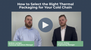 How to Select the Right Thermal Packaging for Your Cold Chain