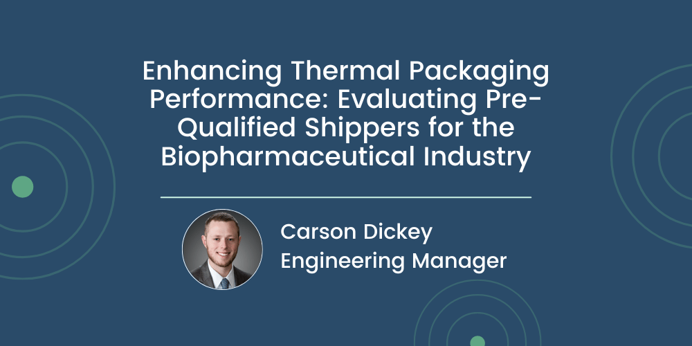 Enhancing Thermal Packaging Performance: Evaluating Pre-Qualified Shippers for the Biopharmaceutical Industry