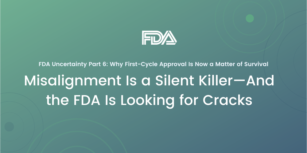 Misalignment Is a Silent Killer—And the FDA Is Looking for Cracks